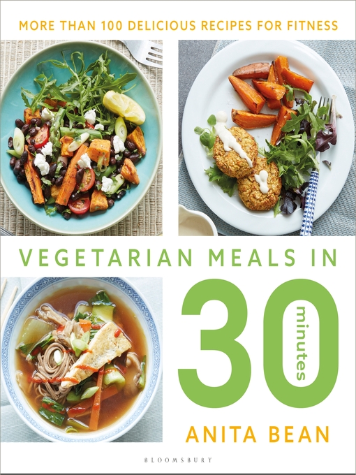 Title details for Vegetarian Meals in 30 Minutes by Anita Bean - Available